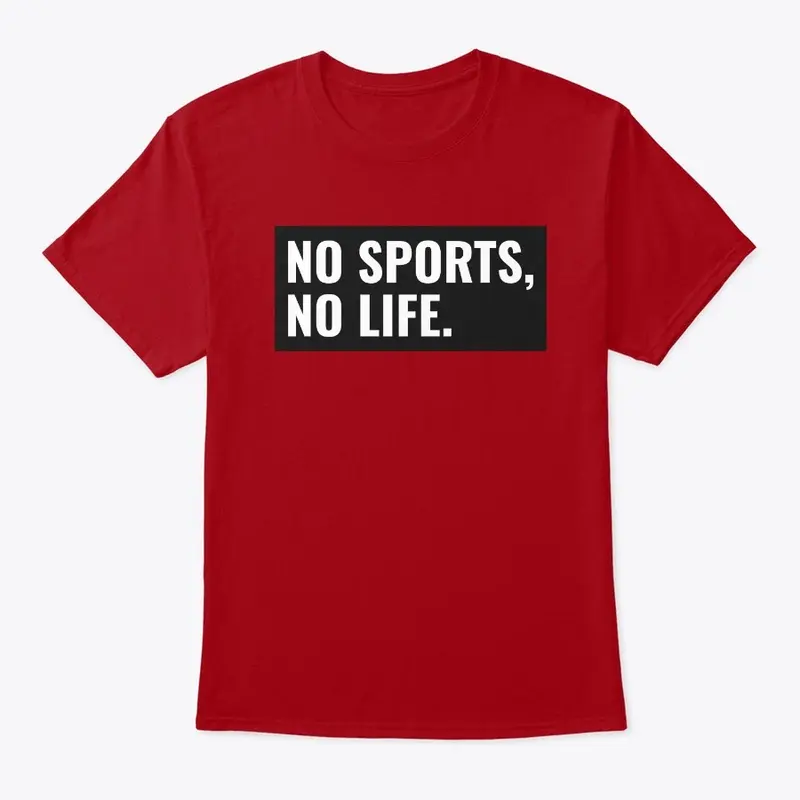 No sports, no life